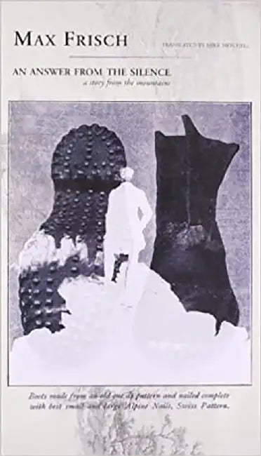 An Answer From The Silence: A Story from the Mountains by Max Frisch