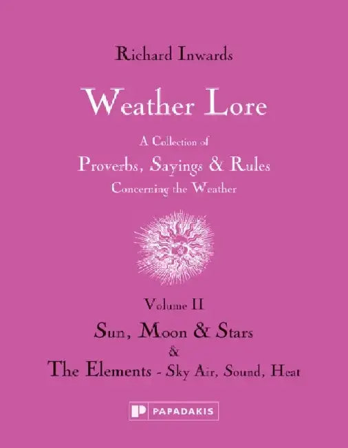 Weather Lore Volume II by Richard Inwards
