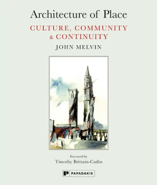Architecture of Place by John Melvin