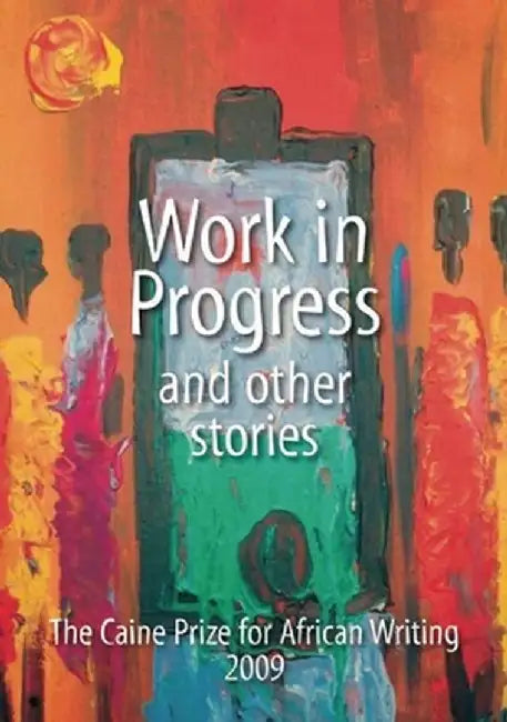 Caine Prize For African Writing by Caine Prize