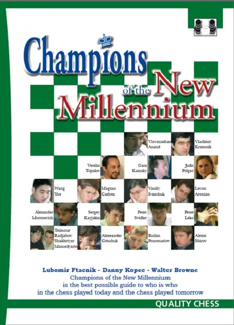 Champions of the New Millennium by Lubomir Ftacnik, Daniel Kopec, Walter Browne
