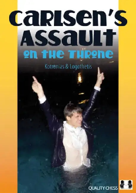 Carlsen's Assault on the Throne by Vassilios Kotronias