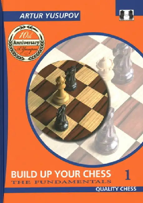 Build Up Your Chess 1 by Artur Yusupov