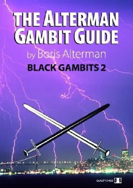 The Alterman Gambit Guide: Black Gambits 2 by Boris Alterman