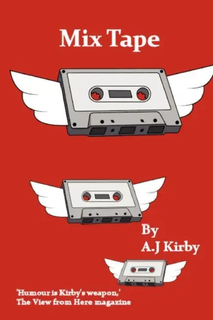 Mix Tape by A. J. Kirby