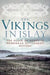 The Vikings in Islay: The Place of Names in Hebridean Settlement History by Alan MacNiven