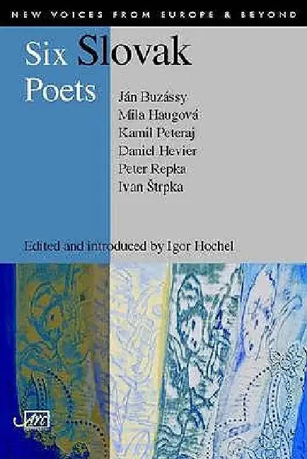 Six Slovak Poets by Igor Hochel
