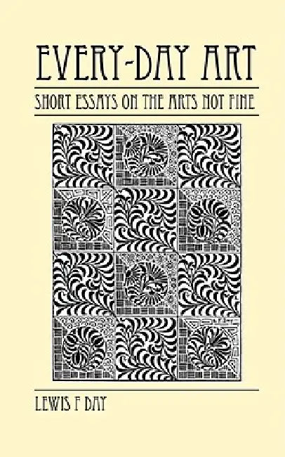 Every-Day Art by Lewis Foreman Day