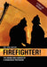 Firefighter: The Drama and Humour of a Dangerous Profession by Neil Wallington