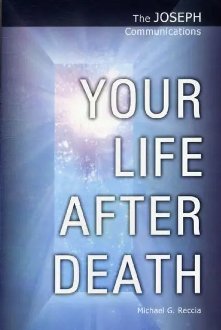 Your Life After Death by Michael George Reccia