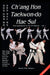 Ch'ang Hon Taekwon-do Hae Sul - Real Applications To The ITF Patterns by Stuart Paul Anslow