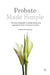 Probate Made Simple: The Essential Guide to Saving Money and Getting the Most Out of Your Solicitor by Andrew Komarnyckyj