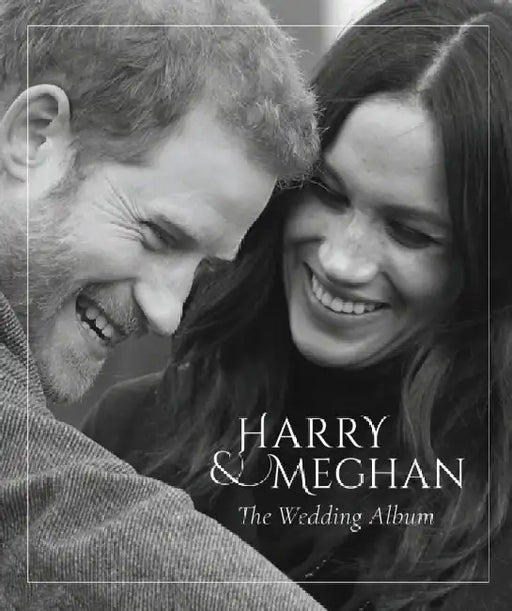 Prince Harry and Meghan Markle - The Wedding Album by Robert Jobson