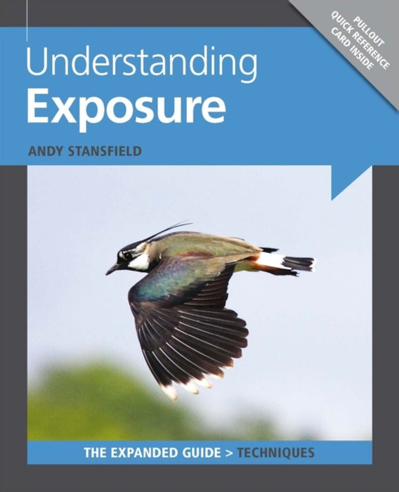 Understanding Exposure [With Pullout Quick Reference Card]