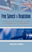 Free Speech V Reputation: Public Interest Defence in American and English Law of Defamation by Jideofor Patrick Adibe