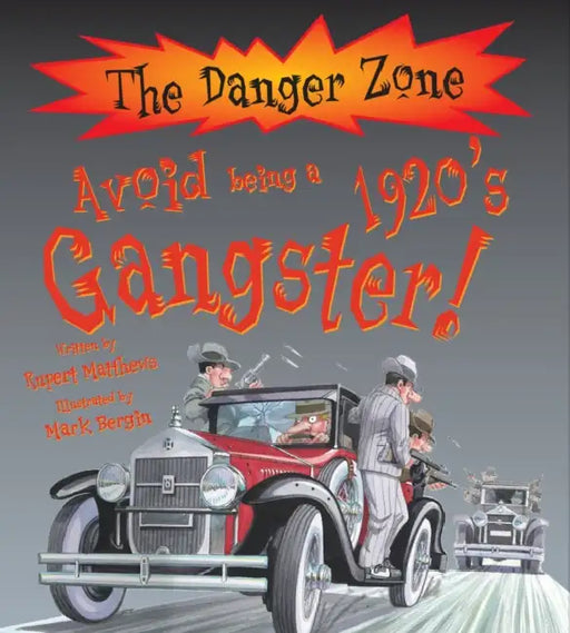 The DZ: Avoid Being A 1920's Gangster by Rupert Matthews
