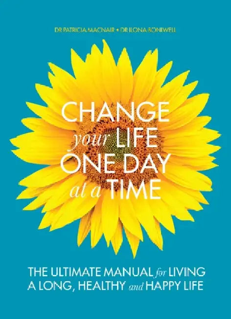 CHANGE YOUR LIFE ONE DAY AT A TIME by Igloo Books Ltd