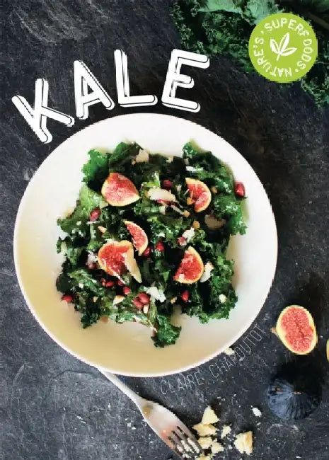 Kale: The Secret Key to Vibrant Life by Emma Gannon
