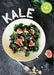 Kale: The Secret Key to Vibrant Life by Emma Gannon