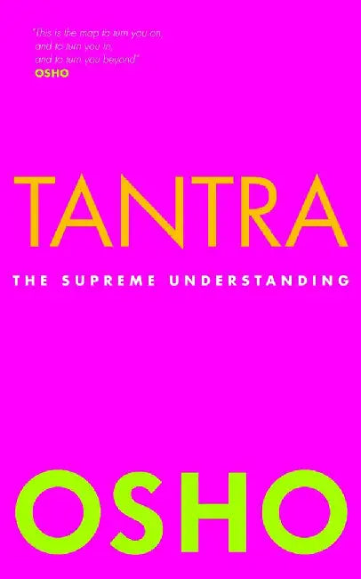 Tantra: The Supreme Understanding by Osho