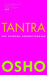 Tantra: The Supreme Understanding by Osho