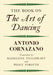 The Book on the Art of Dancing by Antonio Cornazano, Madeleine Inglehearn, Peggy Forsyth