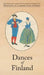 Dances of Finland by Yngvar Heikel