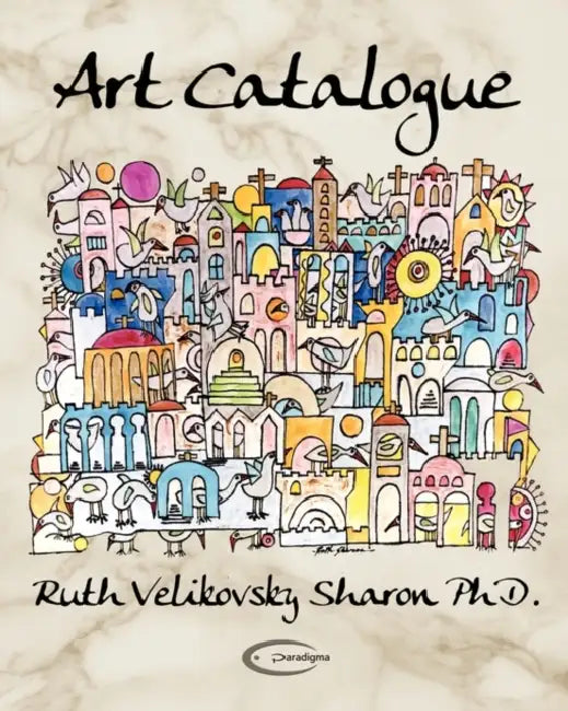 Art Catalogue by Ruth Velikovsky Sharon