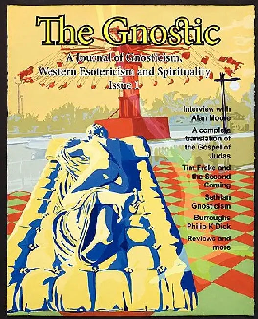 The Gnostic 1: Including Interview with Alan Moore by Andrew Phillip Smith