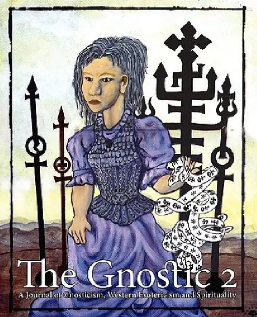 The Gnostic 2 by Andrew Phillip Smith