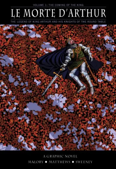 Le Morte D'arthur: Coming King V1 by Sir Thomas Malory
