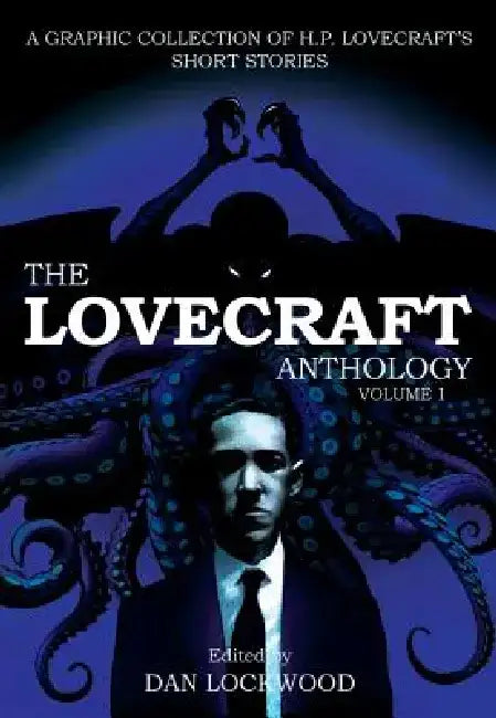 The Lovecraft Anthology: Volume 1 by H. P. Lovecraft