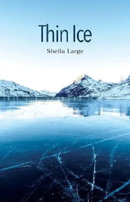 Thin Ice by Sheila Large