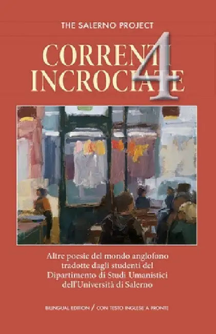 Correnti Incrociate 4: Altre poesie del mondo anglofono tradotte dagli studenti del Dipartimento di Studi Umanistici dell'Universita di Saler by Linda Barone