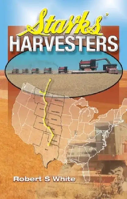 Starks' Harvesters by Robert S. White