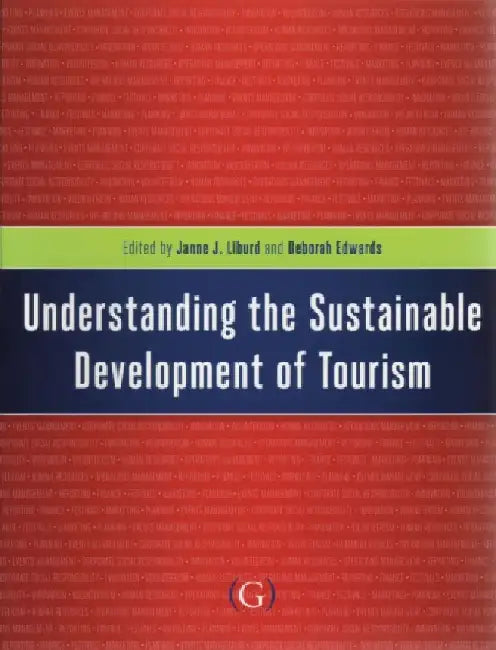 Understanding The Sustainable Development Of Tourism 