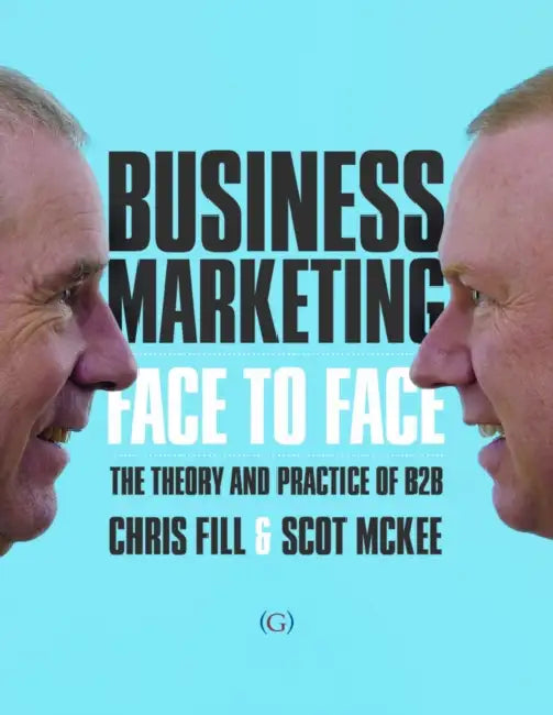 Business Marketing Face to Face by Chris Fill