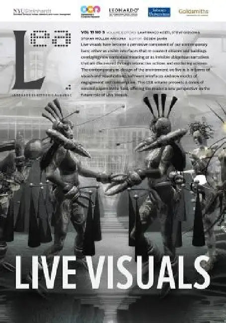 Live Visuals: Leonardo Electronic Almanac, Vol. 19, No. 3 by Deniz Cem Onduygu