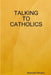Talking to Catholics by Benedict Nnolim