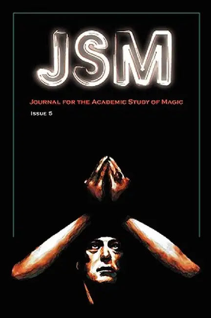 Journal for the Academic Study of Magic: Issue 5 by Susan Johnston Graf