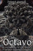 The Octavo: A Sorcerer-Scientist's Grimoire by Peter J. Carroll