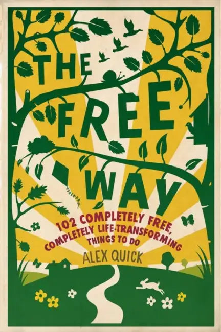 102 Free Things To Do: Inspiring Ideas For a Better Life by Terry Owen