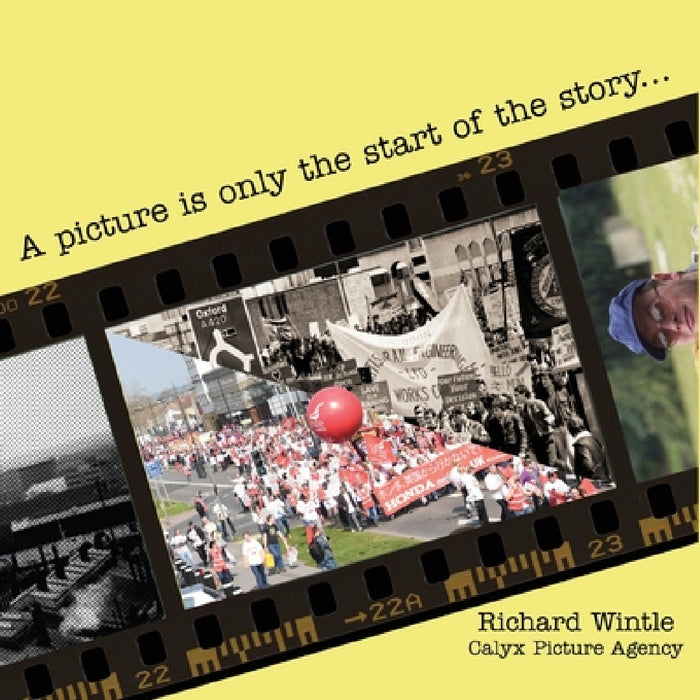 A picture is only the start of the story . . . by Richard Wintle