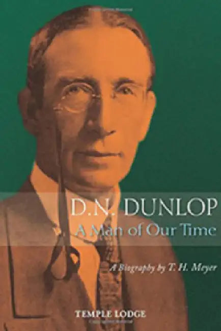 D. N. Dunlop: A Man of Our Time: A Biography by T. H. Meyer