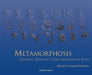 Metamorphosis: Journeys Through Transformation of Form by Gertraud Goodwin
