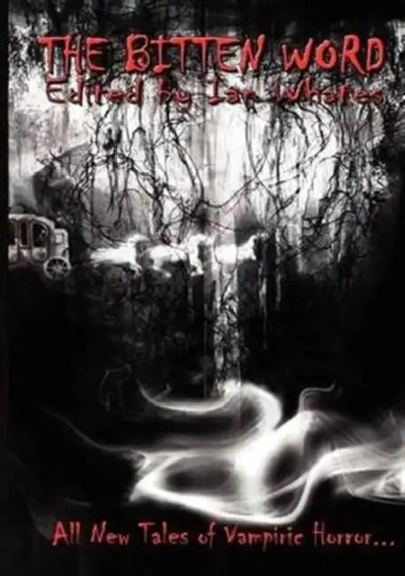 The Bitten Word by Kelley Armstrong, Tanith Lee, Freda Warrington