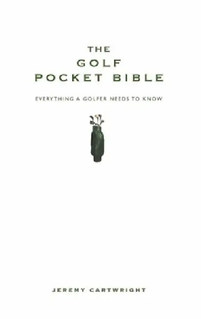 The Golf Pocket Bible by Jeremy Cartwright
