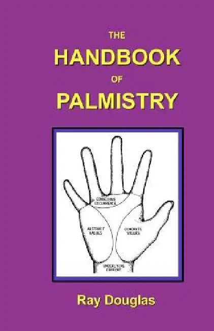 The Handbook of Palmistry by Ray Douglas