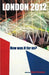 London 2012: How Was It for Us? by Mark Perryman