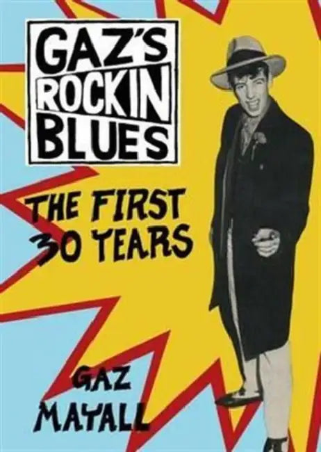 Gaz Mayall: Gaz's Rockin' Blues: The First 30 Years by Gaz Mayall